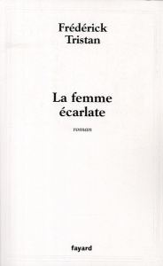 La femme écarlate - Tristan Frédérick