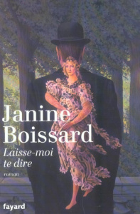 Laisse-moi te dire... - Boissard Janine