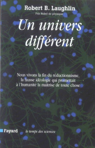 Un univers différent - Laughlin Robert-B ; Chemla Paul