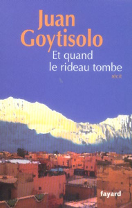 Et quand le rideau tombe - Goytisolo Juan ; Schulman Aline