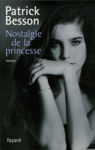 Nostalgie de la princesse - Besson Patrick