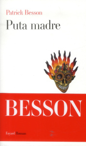 Puta madre - Besson patrick