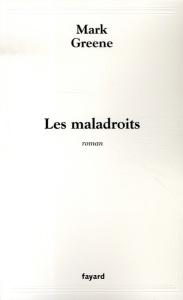 Les maladroits - Greene Mark