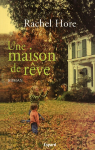 Une maison de rêve - Hore Rachel ; Manceau Simone