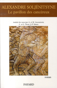 Le Pavillon des cancéreux - Soljenitsyne Alexandre ; Aucouturier Alfreda ; Auc