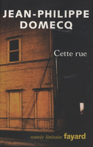 Cette rue - Domecq Jean-Philippe