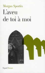 L'aveu de toi à moi - Sportès Morgan