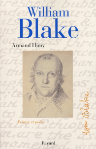 William Blake. Poète et peintre - Himy Armand