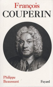 François Couperin - Beaussant Philippe