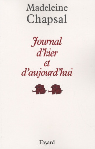 Journal d'hier et d'aujourd'hui Tome 2 - Chapsal Madeleine
