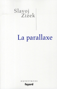 La parallaxe - Zizek Slavoj