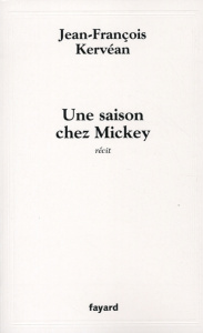 Une saison chez Mickey - Kervéan Jean-François