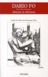 Amour et dérision - Fo Dario ; Vittoz Dominique