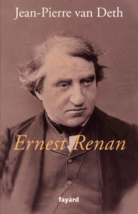 Ernest Renan. Simple chercheur de vérité - Van Deth Jean-Pierre