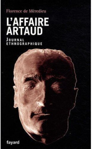L'affaire Artaud. Journal ethnographique - Mèredieu Florence de