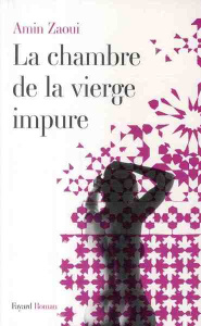 La chambre de la vierge impure - Zaoui Amin