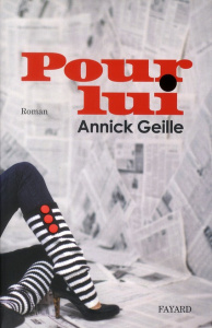 Pour lui - Geille Annick