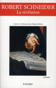 La révélation - Schneider Robert,Déchin Brigitte