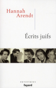 Ecrits juifs - Arendt Hannah ; Kohn Jerome ; Feldman Ron H ; Cour