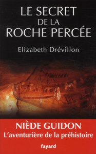 Le secret de la roche percée - Drévillon Elizabeth