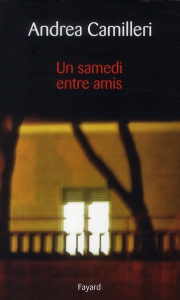 Un samedi entre amis - Camilleri Andrea