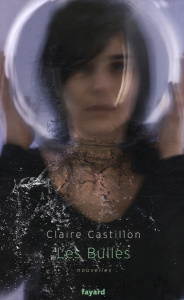 Les bulles - Castillon Claire