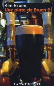 Une pinte de Bruen - Bruen Ken,Arous Simone