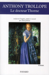 Le docteur Thorne - Trollope Anthony ; Jumeau Alain
