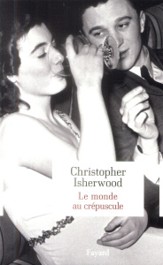 Le monde au crépuscule - Isherwood Christopher ; Savitzky Ludmila