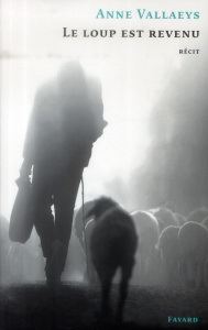 Le loup est revenu - Vallaeys Anne