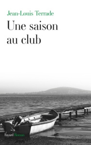Une saison au club - Terrade Jean-Louis
