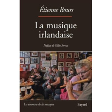 La musique irlandaise - Bours Etienne ; Servat Gilles