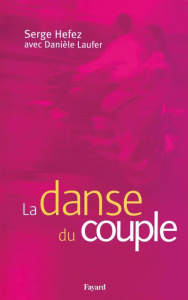 La danse du couple - Hefez Serge ; Laufer Danièle