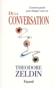 De la conversation - Zeldin Theodore