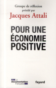 Pour une économie positive - Attali Jacques