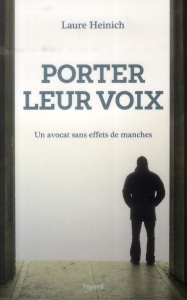 Porter leur voix - Heinich Laure