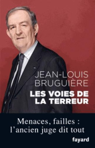 Les voies de la terreur - Bruguière Jean-Louis ; Duyck Alexandre