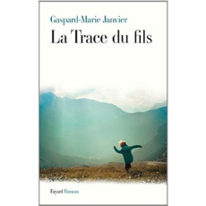 La trace du fils - Janvier Gaspard-Marie
