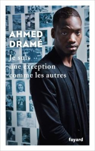Nous sommes tous des exceptions - Dramé Ahmed