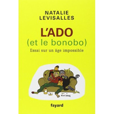 L'ado (et le bonobo). Essai sur un âge impossible - Levisalles Natalie