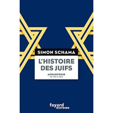 L'histoire des Juifs. Tome 2, Appartenir - De 1492 à 1900 - Schama Simon ; Dauzat Pierre-Emmanuel