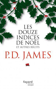 Les douze indices de Noël et autres récits - James P. D. ; Demange Odile
