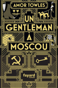 Un gentleman à Moscou - Towles Amor ; Cunnington Nathalie