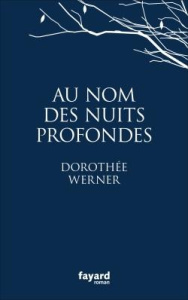 Au nom des nuits profondes - Werner Dorothée