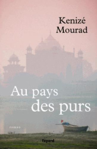Au pays des purs - Mourad Kénizé