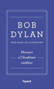 Discours à l'Académie suédoise - Dylan Bob ; Richard Nicolas