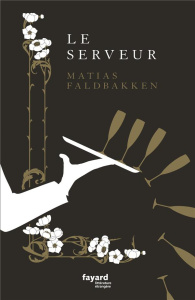 Le serveur - Faldbakken Matias ; Fiquet Marie-Pierre
