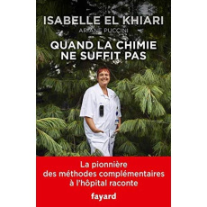 Pour un patient au coeur du soin. Les méthodes complémentaires à l'hôpital - El Khiari Isabelle ; Puccini Ariane