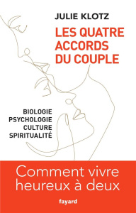 Les quatre accords du couple - Klotz Julie
