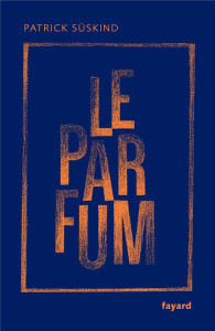 Le parfum. Edition collector - Süskind Patrick ; Lortholary Bernard